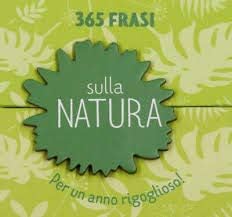 365 Frasi Sulla Natura Amazon It Fai Da Te