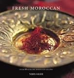 Fresh Moroccan - Over 80 Healthy Moroccan Recipies by 