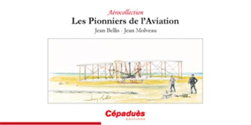Les  pionniers de l'aviation