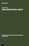 The Dionysian Self : C. G. Jung's Reception of Friedrich Nietzsche, Bishop, Paul, 3110147092