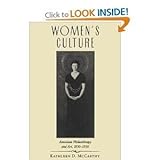 Women's Culture : American Philanthropy and Art, 1830-1930, McCarthy, Kathleen D., 0226555836