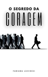 Livro O Segredo da Coragem