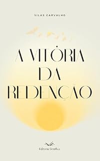 Livro A Vitória da Redenção (Histórias da Cruz Livro 3)