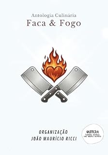 Livro Antologia Culinária Faca e Fogo