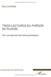 Trois lectures du "Phédon" de Platon