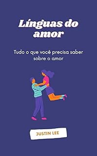Livro Línguas do amor: Tudo o que você precisa saber sobre o amor