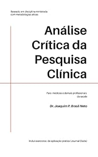 Livro Análise Crítica da Pesquisa Clínica: Para médicos e demais profissionais da saúde