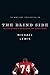 The Blind Side: Evolution of a Game by Michael Lewis