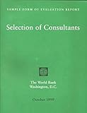 Sample Form of Evaluation Report : Selection of Consultants, World Bank Staff, 0821346261