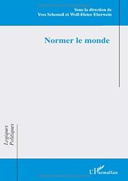 Normer le monde