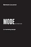 Mode et Internet : Le marketing épinglé (French Edition) by Bertrand Jouvenot