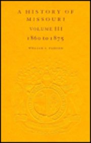 A History of Missouri: 1860 To 1875