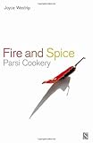 Fire and Spice: Parsi Cooking by Joyce P Westrip, Professor Jane Smith