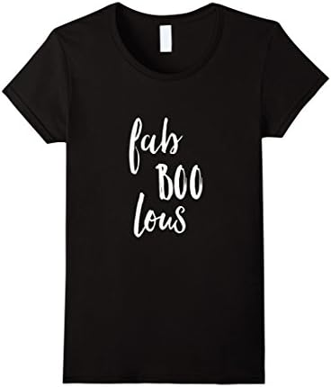 Womens Cool Halloween Shirts Fab-BOO-Lous T-Shirt For Ghost Lovers Medium Black
