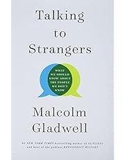 Talking to Strangers: What We Should Know about the People We Don't Know