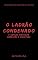 Livro O Ladrão Condenado e outras histórias nefastas e sinistras