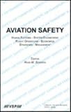 Image de Aviation Safety, Human Factors - System Engineering - Flight Operations - Economics - Strategies - Management