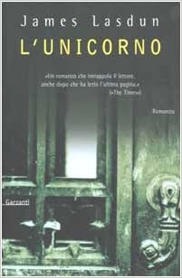 James Lasdun - L'unicorno (2003)