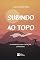 Livro Subindo ao Topo: Eliminando suas Crenças Limitantes