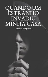 Livro Quando Um Estranho Invadiu Minha Casa