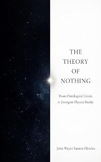 Livro The Theory of Nothing: Ontological Foundations of a Universal Collapse