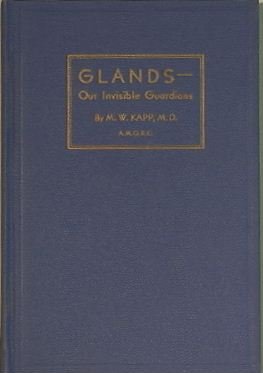 Glands, our invisible guardians (Rosicrucian library)