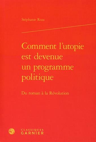 Comment l'utopie est devenue un programme politique