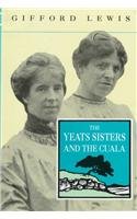 Yeats Sisters and Cuala (Art & Architecture) by Gifford Lewis