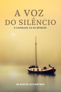 Livro A Voz do Silêncio: O Chamado ao Eu Interior