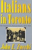 Front cover for the book Italians in Toronto : development of a national identity, 1875-1935 by John Zucchi