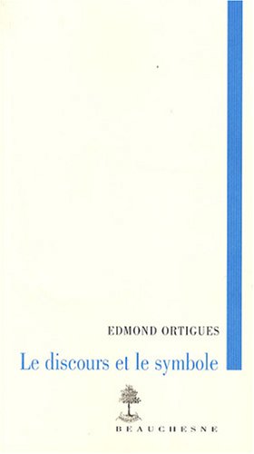Le  discours et le symbole