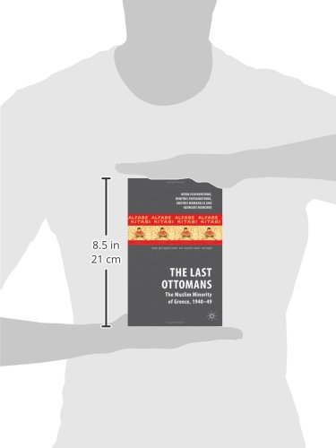 The Last Ottomans: The Muslim Minority of Greece 1940-1949