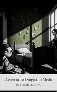 Livro Aetereia e o Dragão do Medo: Aventuras de Khaos (INFANTIS Livro 5)