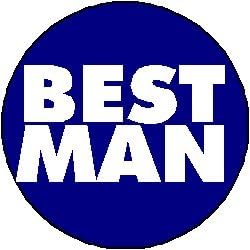 BEST MAN 1.25" Pinback Button Badge / Pin ~ Wedding Party Marriage