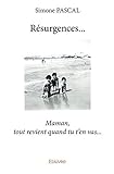Résurgences... (French Edition) by Simone Pascal