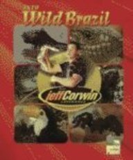 The Jeff Corwin Experience - Into Wild Brazil