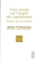 Trois essais sur l'esprit du capitalisme