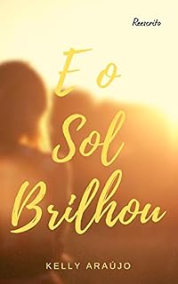 Livro E o Sol Brilhou