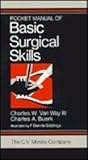 Pocket Manual of Basic Surgical Skills, Van Way, Charles W. and Buerk, 0801652316