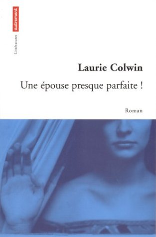 Une  épouse presque parfaite !