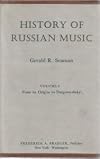 History of Russian Music, Volume I: From Its Origins to Dargomyzhsky