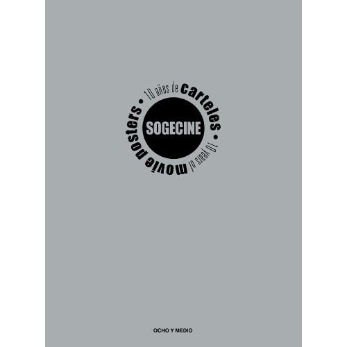 Sogecine.10 años de carteles de cine Sogecine.10 años de carteles de cine