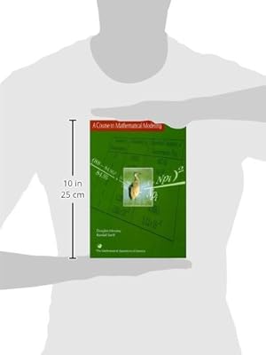 A Course in Mathematical Modeling (Mathematical Association of America Textbooks)