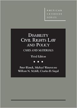 Disability Civil Rights Law and Policy (American Casebook Series) Disability Civil Rights Law and Policy (American Casebook Series)