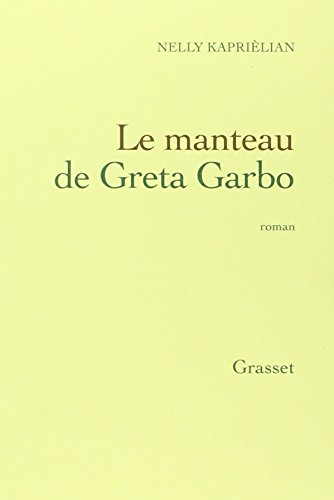 Le manteau de Greta Garbo: roman