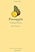 Pineapple: A Global History (Edible)