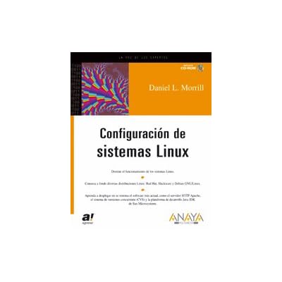 Configuración de sistemas Linux (Anaya Multimedia/Apress) Configuración de sistemas Linux (Anaya Multimedia/Apress)