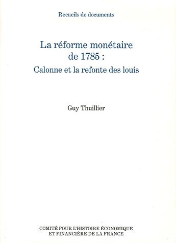 La  réforme monétaire de 1785