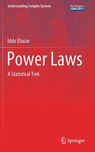 Power Laws: A Statistical Trek (Understanding Complex Systems)