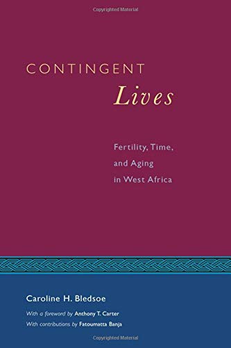 Contingent Lives: Fertility, Time, and Aging in West...